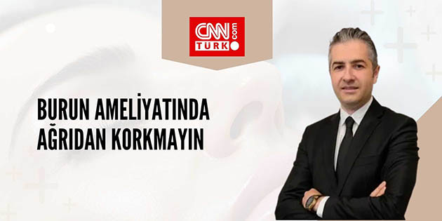 Burun Ameliyatında Ağrıdan Korkmayın - CNN Türk